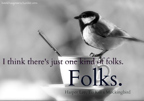 Harper Lee To Kill a Mockingbird quote