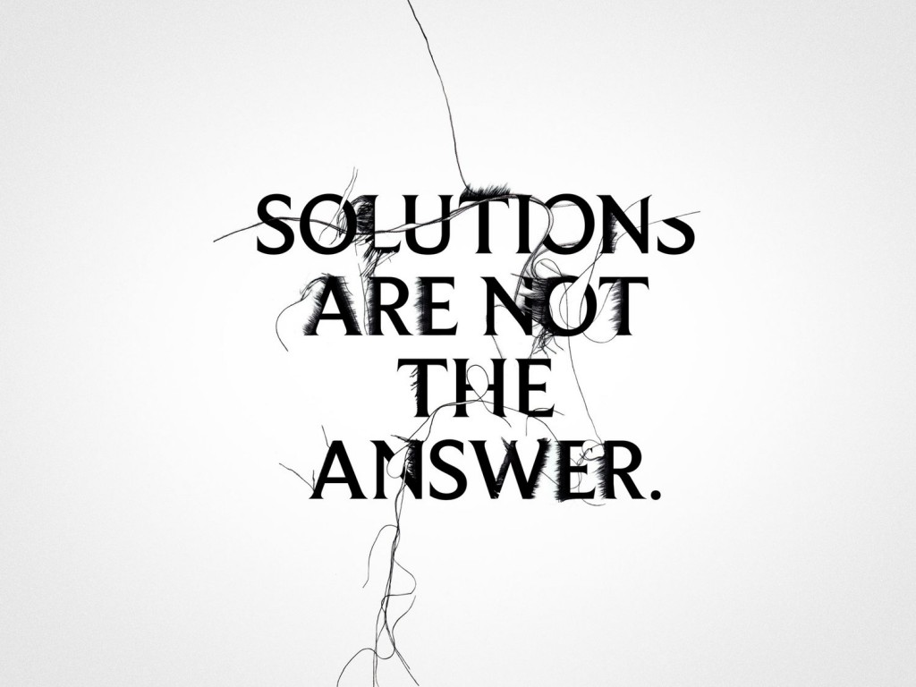 Craig Ward - Solutions Are Not The Answer